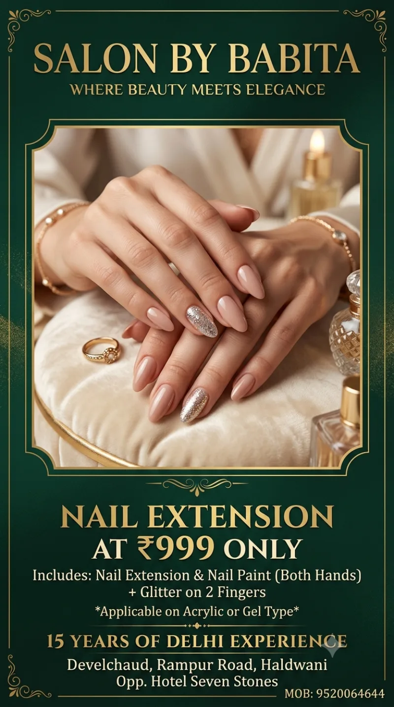 Nail Extension Special poster — acrylic or gel nail extensions for ₹999 at Salon By Babita, Haldwani